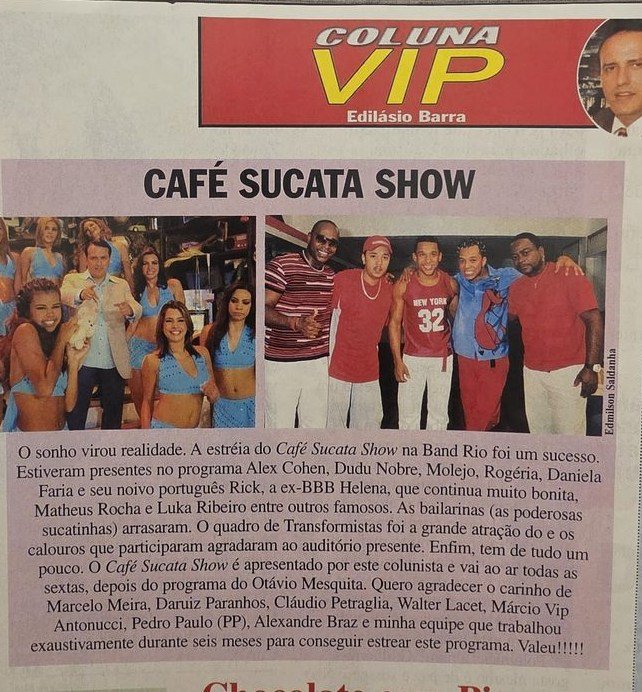 Coluna VIP assinada por Edilásio Barra, sobre a estreia do Café Sucata Show na Band Rio